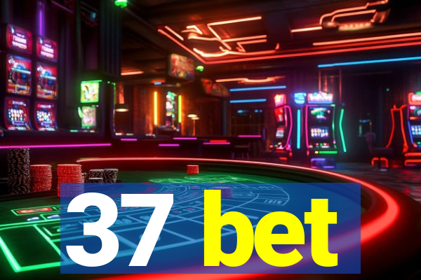 37 bet